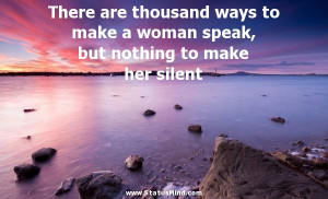 When A Woman Is Silent Quotes Women quotes