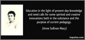 Education in the light of present-day knowledge and need calls for ...