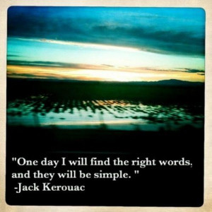 Jack kerouac inspiring quotes and right words sayings