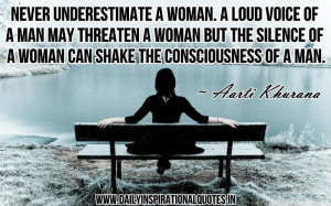 Never Underestimate A Woman ~ Inspirational Quote