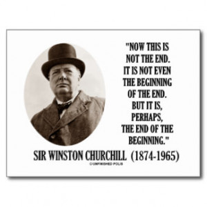 Now This Is Not The End (Winston Churchill Quote) Postcard