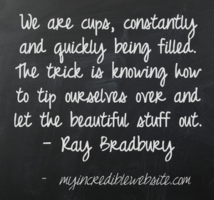 Ray Bradbury - Let the beautiful stuff out