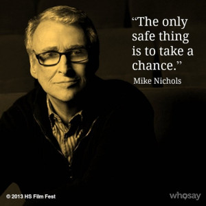 Director Quotes - Mike Nichols #mikenichols - Movie Director Quote ...