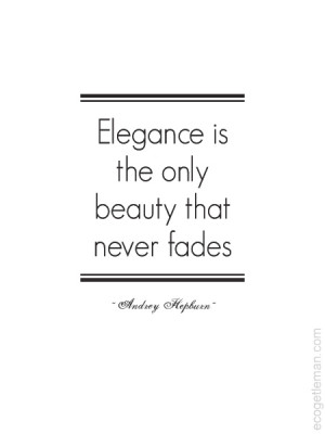 white graphic quotes about style design by Eco Gentleman - Elegance ...