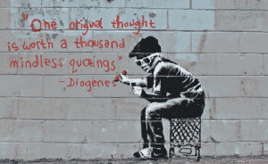 One original thought is worth a thousand mindless quotings.
