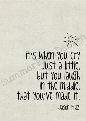 ... Quotes, Jason Mraz Quotes, Inspirational Lyric Quotes, The Last Song