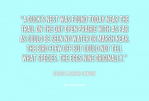 quote George Mercer Dawson a ducks nest was found today near 78731 png
