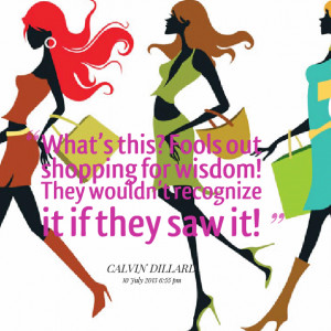 Shopping Quotes Convert the following quotes