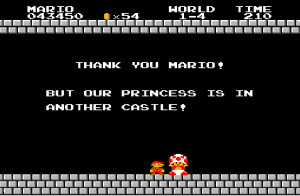 ... Super Mario Bros. do NES, sempre que Toad avisava que sua busca pela