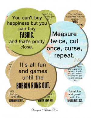NEW- Quilting and Fabric Quotes 1 (2 inch round) Bottlecap Images ...
