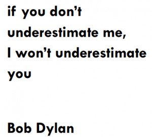 Bob Dylan Quote from Stop Stealing Dreams by Seth Godin