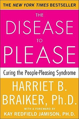 ... to Please: Curing the People-Pleasing Syndrome” as Want to Read