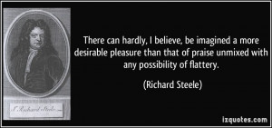 More Richard Steele Quotes