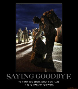 saying goodbye demotivational poster tags soldier kids thanks to all ...