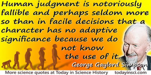 George Gaylord Simpson quote “…character has no adaptive ...
