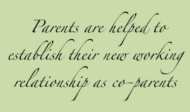 Parents are helped to establish their new working relationship as co ...