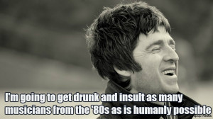 Noel Gallagher quote on 80's musicians