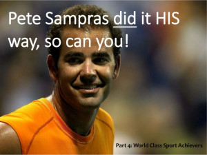 Pete Sampras Motivational sayings and Quotes.