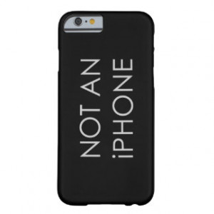 Not An iPhone Barely There iPhone 6 Case