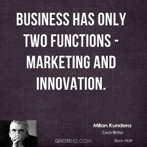 Milan Kundera Business Quotes