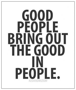 Fact. Therefore, the opposite also applies. Choose carefully who, you ...