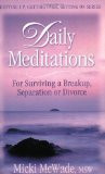 Daily Meditations for Surviving a Breakup, Separation or Divorce ...