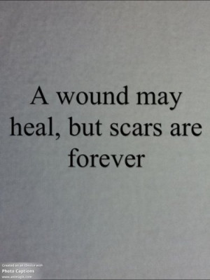 wounds #scars #love #heartbreak