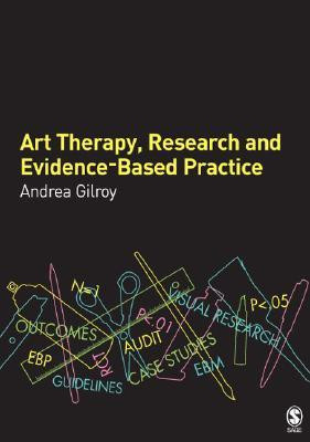 ... Art Therapy, Research and Evidence-Based Practice” as Want to Read