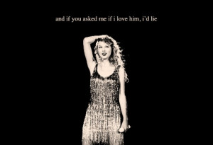 Quotes & Lyrics Graphics Needed! : Taylor Swift for @Allison j.d.m j.d ...