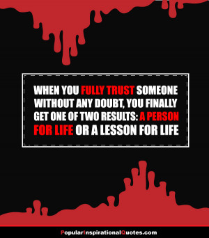 When you fully trust someone without any doubt, you finally get one of ...