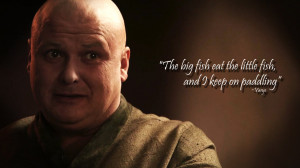 Game Of Thrones Varys Quotes Quotation Varys - The Spider