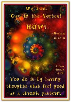 ... as a chronic pattern. *Abraham-Hicks Quotes (AHQ1760) #vortex #thought