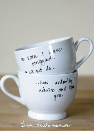 ... quotes I want to put on my cups…better brush up on the handwriting