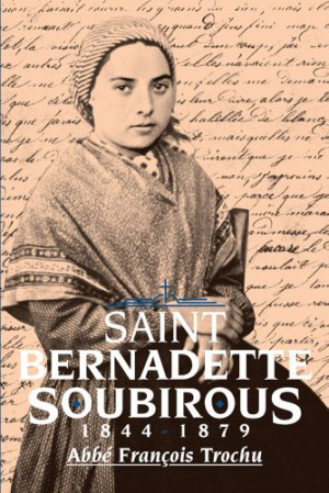 St Bernadette Quotes