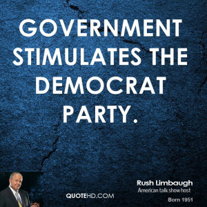 Government stimulates the democrat party.