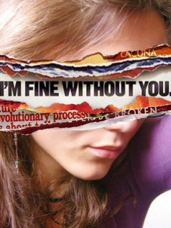 Fine Without You Wallpaper 240x320 girl, heartbreak, love, quotes,