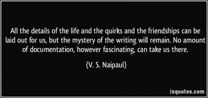 More V. S. Naipaul Quotes