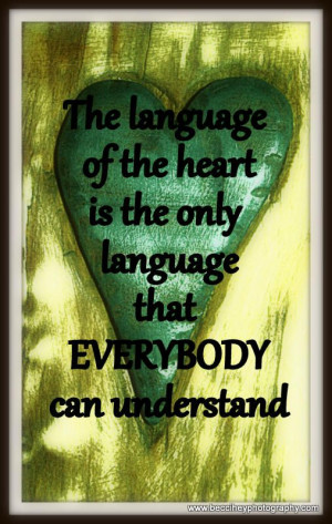 Language of the heart....