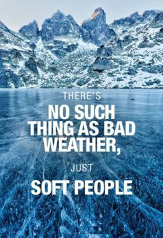 Bad Weather Quotes Such thing as bad weather