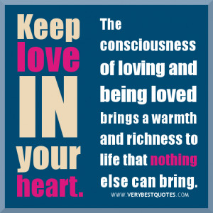 ... quotes-Love-and-being-loved-quotes-keep-love-in-your-heart-quotes.jpg