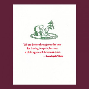 ... at Christmas-time - Laura Ingalls Wilder quote - letterpress card