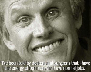 Funny Gary Busey quotes12 Funny Gary Busey quotes