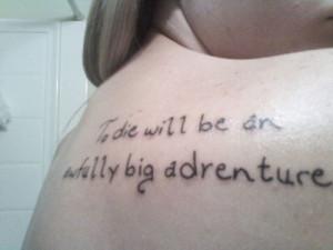 Adventure tattoo Tattoo quotes for girls