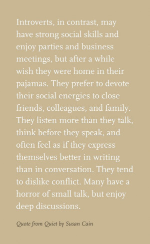 Fact. I love being an introvert. Quote from Quiet by Susan Cain