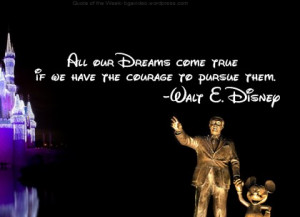 All of our dream come true disney picture quote