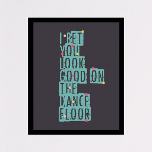 ... good on the dance floor Arctic Monkeys song quote, instant download