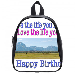 Live the Life You Love, Love the Life Quotes Backpack Kid's School Bag ...