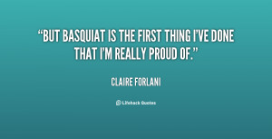 quote-Claire-Forlani-but-basquiat-is-the-first-thing-ive-86080.png