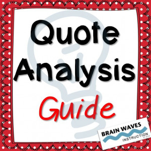 ... and analyze quotes in their writing with this Quote Analysis Guide