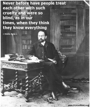 ... they think they know everything - Emile Zola Quotes - StatusMind.com